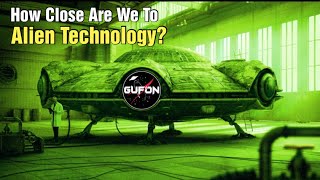 Watch How Close Are We To Using Alien Technology?