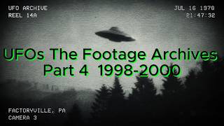 Watch UFOs: The Footage Archives - (Part 4 - 1998 - 2000) - (VHS)