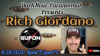 Watch DarkHour Paranormal: Rich Giordano- GUFON- UFO Researcher, Analysis, Paranormal Experiences