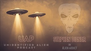 Watch Stephen Diener on ALIEN ADDICT