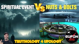 Watch What's More Important 2 You In UFOlogy, The Spiritual Or Nuts & Bolts Evidence?