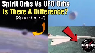 Watch What Are Orbs Really? Spirit Orb Vs UFO Orb? What's The Differences?