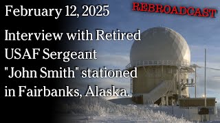 Watch Feb 12, 2025 - Interview with Retired USAF Sergeant 