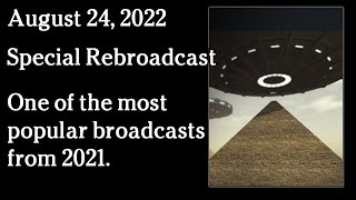 Watch Aug 24, 2022 - Special Rebroadcast - One of the most popular broadcasts from 2021.