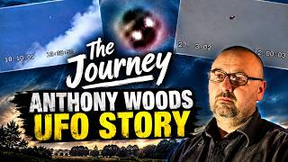 Watch THE JOURNEY: The Anthony Woods UFO Story | The Extraordinary Footage & Untold Story