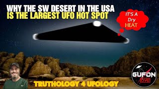 Watch The Hottest Place On Earth To Record UFO's, Literally & Figuratively!