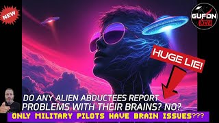 Watch Another LIE! No Record Of A Civilian Alien Abductee Reporting Brain Trauma But Gov Pilots Do?