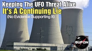 Watch UFOs Threaten Nukes Worldwide But Where's The Historical Evidence?
