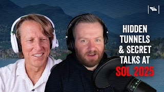 Watch What We Saw Inside SOL 2025: Hidden Tunnels, Off-Record Talks & The Future of Disclosure *Audio FIX