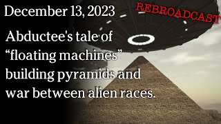 Watch REBROADCAST Dec 13, 2023 - Abductee Tyler Jones Interview Part 2