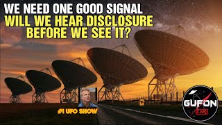 Watch We May Hear Disclosure (SETI?) Before We See It! - UFOs & Paranormal News Too!