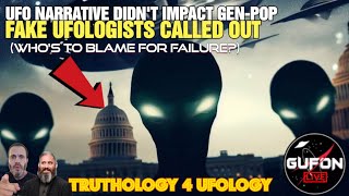 Watch Fake UFOlogists Called Out & UFO Narrative Falls Flat W/Gen-Pop, Who's 2 Blame 4 Failures?