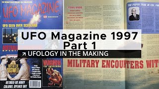Watch #4 RETRO UFOs - Digging Into UFO Magazine (1997) - Ufology In The Making