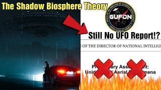 Watch The Shadow Biosphere Theory - Still No UFO Report, What Gives? - GUFON's Passion