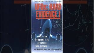 Watch UFO HARD EVIDENCE - VOLUME 1 - VHS 1998