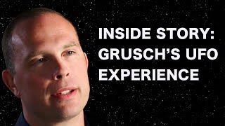 Watch David Grusch's New Claim: Confirming Firsthand UFO Experience