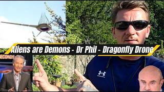 Watch UFO News Update July 23rd / Aliens Are Demons - Dr Phil - Dragonfly Drone