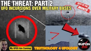 Watch The UFO Threat: Part 2, UFO Incursions Over Military Bases? Video Proof Please!