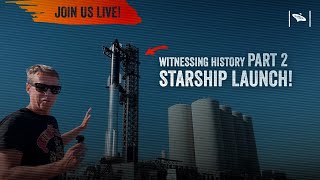 Watch Starship 25 Live Launch Flight Test 2!