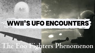 Watch Foo Fighters of World War II: Fact, Fiction, or UFOs? - (N*azi UFO Part 6)