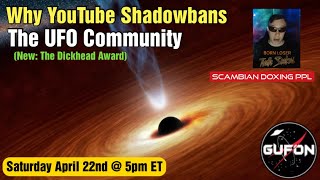 Watch Why YouTube Shadowbans UFOlogy - SCAMbian Doxing In Hot Water! - Zeig FUGAL, The LIAR!