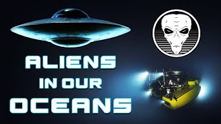 Watch Aliens hiding in our Oceans?