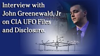 Watch Jan 27, 2021 - John Greenewald & CIA UFO files