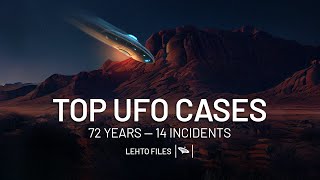 Watch Top 14 UFO Cases Over the Past 72 Years