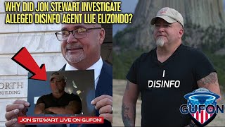 Watch Joining GUFON, Why Did Whistleblower, Jon Stewart, Investigate Lue Elizondo?