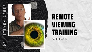 Watch Dr. Steven Greer's Remote Viewing Training Part 4 - Meditative Practices