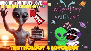 Watch A GUFON Valentine's Day! Who Wants To Be Loved? Love & Aliens & UFO's 2-Nite