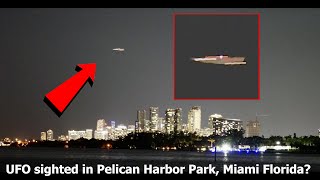 Watch MOTHERSHIP OVER Pelican Harbor Park, Miami Florida? Crash Retrieval CASE! 2023