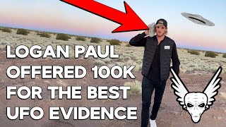 Watch Logan Paul offered 100K for the best UFO evidence.