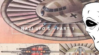 Watch Nazi UFO'S - Part 1