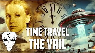 Watch Time Travel and The Vril