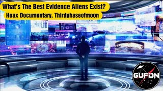Watch What Is The Best Evidence That Aliens Exist? - Addressing TPOM Hoax Documentary
