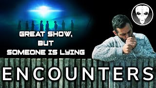 Watch ENCOUNTERS the show with an unexpected twist.