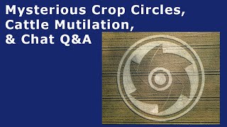 Watch October 14, 2020 - Mysterious Crop Circles, Cattle Mutilation and Chat Q&A