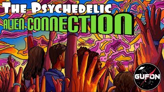 Watch Can Psychedelics Help Make REAL CONTACT With Aliens?