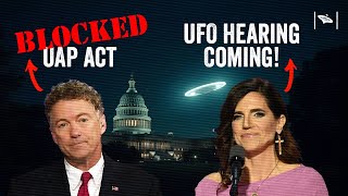 Watch UAP Act Blocked Again! New UFO Hearing Offers Hope for Disclosure!