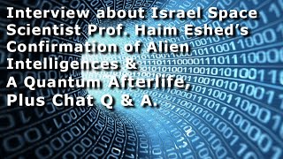 Watch Dec 16, 2020 -  Interview about Israel's Prof. Haim Eshed’s Confirmation of Alien Intelligences