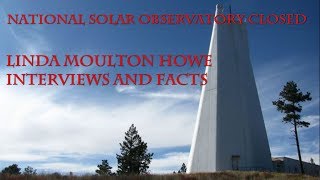 Watch September 12, 2018: Linda Moulton Howe  on Why Solar Observatory in Sunspot Closed.