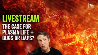 Watch A Case for Plasma Life - Livestream 23/06/23