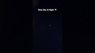 Watch Busy Sky At Night? ??? #space #timelapse #star #sky