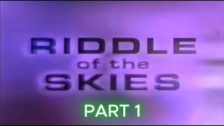 Watch Riddle Of The Skies - Part 1
