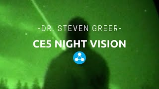 Watch CE5 Night Vision - Dr. Steven Greer