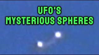 Watch Mysterious Spheres (UFO Magazine - Russel Callaghan)