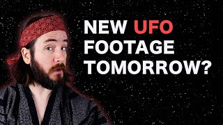 Watch News Outlet Dropping UFO Video Tomorrow?!