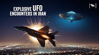 Watch Iran's UFO Secrets: Fighter Jet Interactions & Nuclear Site Mysteries