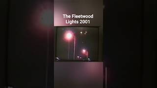 Watch The Fleetwood Lights UFO 2001 Sightings #uap #alien #unexplained #shorts #ufo #flyingsaucer